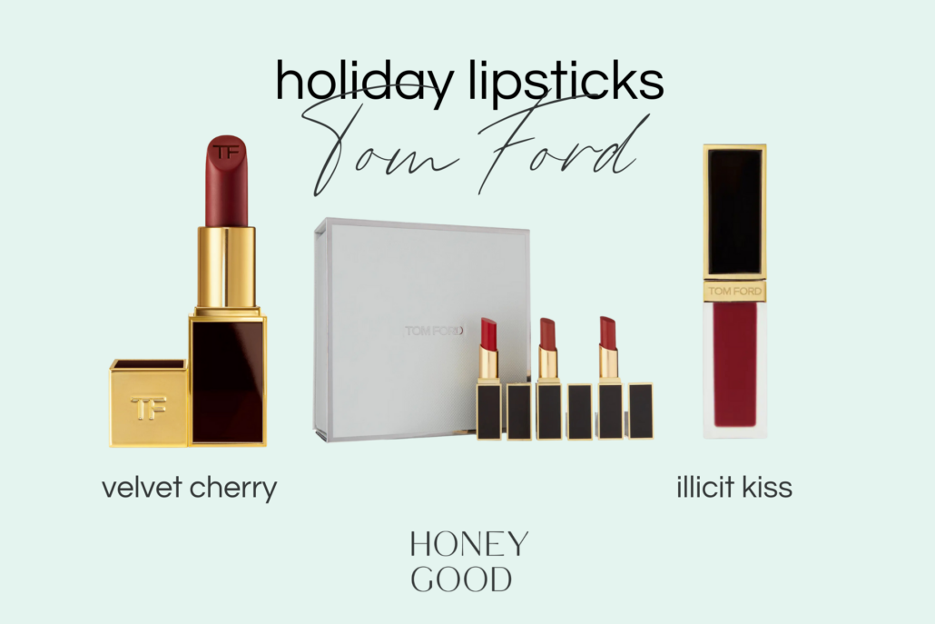 honey good's picks for holiday makeup best lipsticks for this season Tom Ford