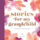 Stories For My Grandchild Cover not just about the destination
