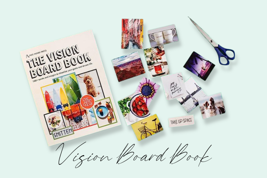 In Your Dreams: A Vision Board Kit to Visualize Your Ambitions and