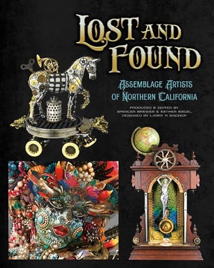 Lost and Found Assemblage Artists of Northern California book cover