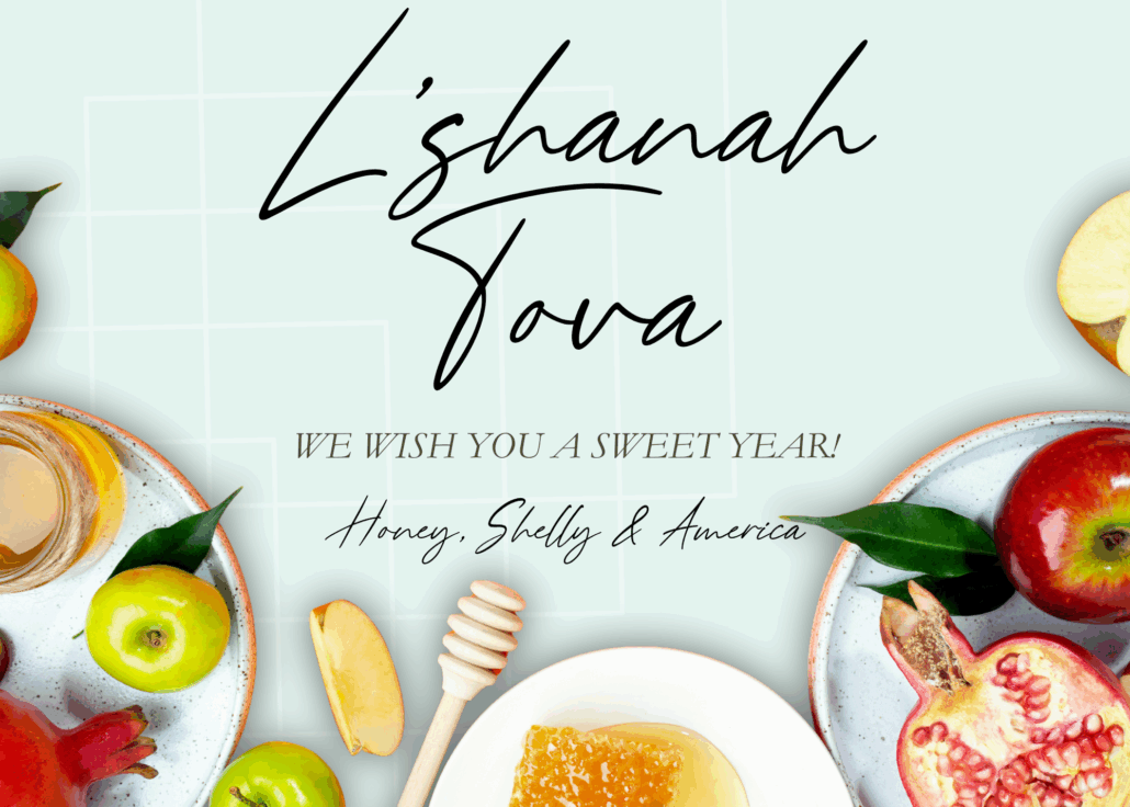 Rosh Hashanah message from Honey shelly and america